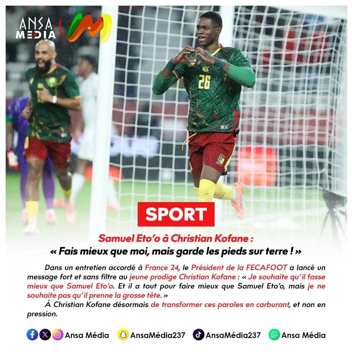 Samuel Eto’o à Christian Kofane : « Fais mieux que moi, mais garde les pieds sur terre ! »