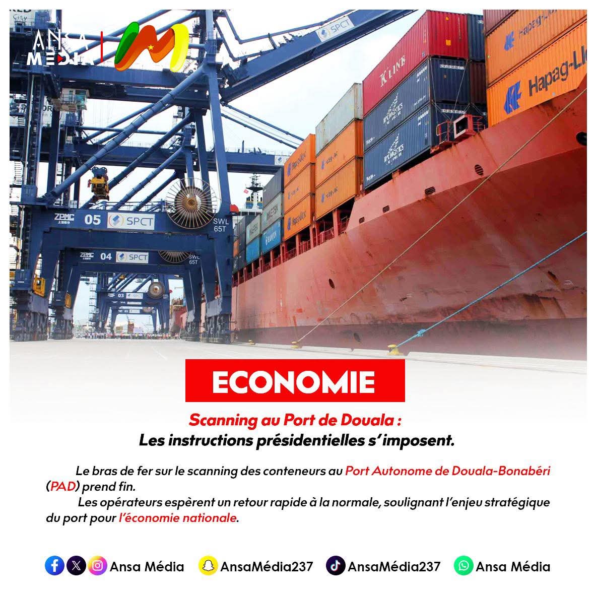 Scanning au Port de Douala : Les instructions présidentielles s’imposent.