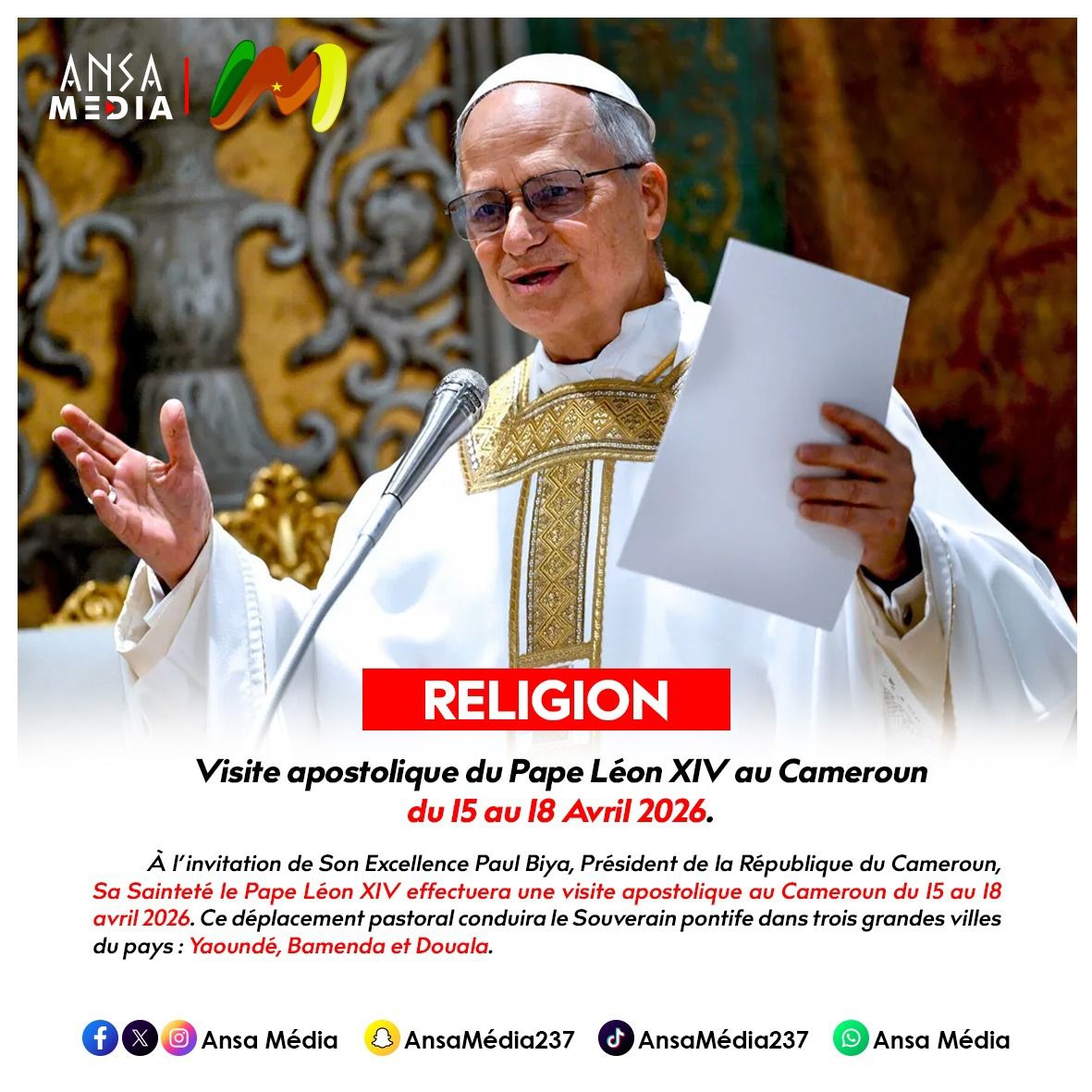 Visite apostolique du Pape Léon XIV au Cameroun du 15 au 18 Avril 2026.
