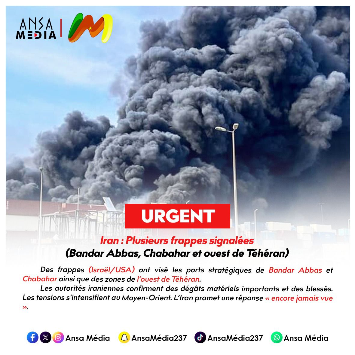 Iran : Plusieurs frappes signalées (Bandar Abbas, Chabahar et ouest de Téhéran).