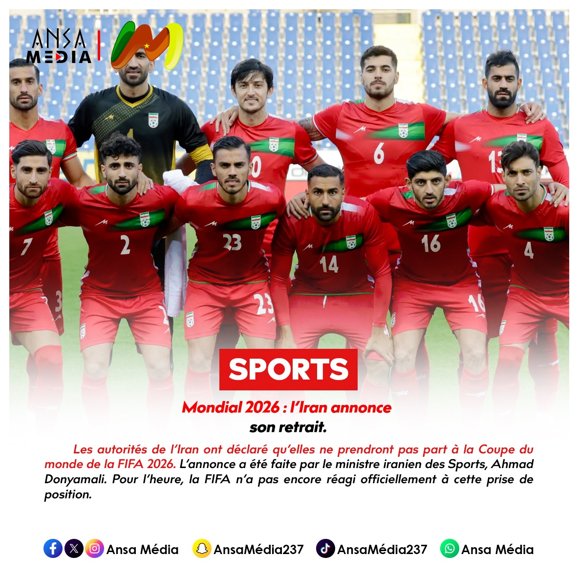 Mondial 2026 : l’Iran annonce son retrait.