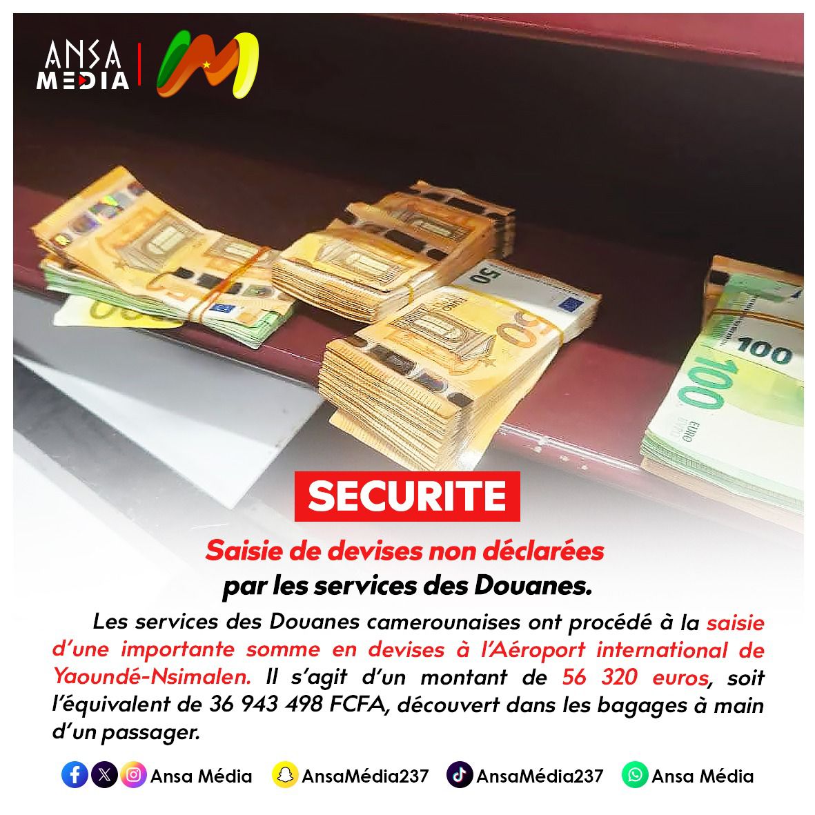 Saisie de devises non déclarées par les services des Douanes.