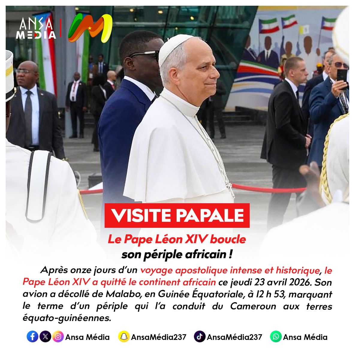 Le Pape Léon XIV boucle son périple africain !