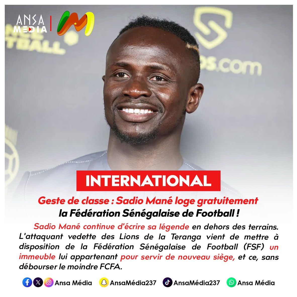 Sadio Mané loge gratuitement la Fédération Sénégalaise de Football !
