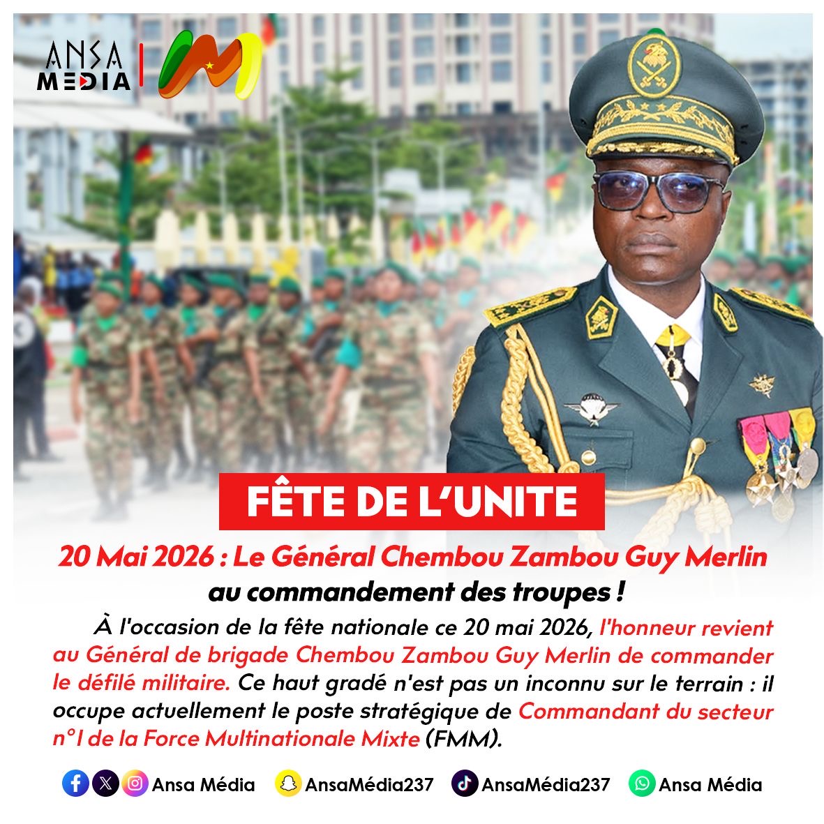 20 Mai 2026 : Le Général Chembou Zambou Guy Merlin au commandement des troupes !