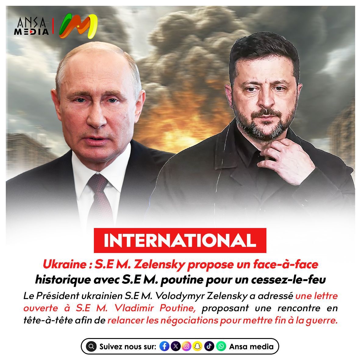 Ukraine : S.E M. Zelensky propose un face-à-face historique avec S.E M. poutine pour un cessez-le-feu.