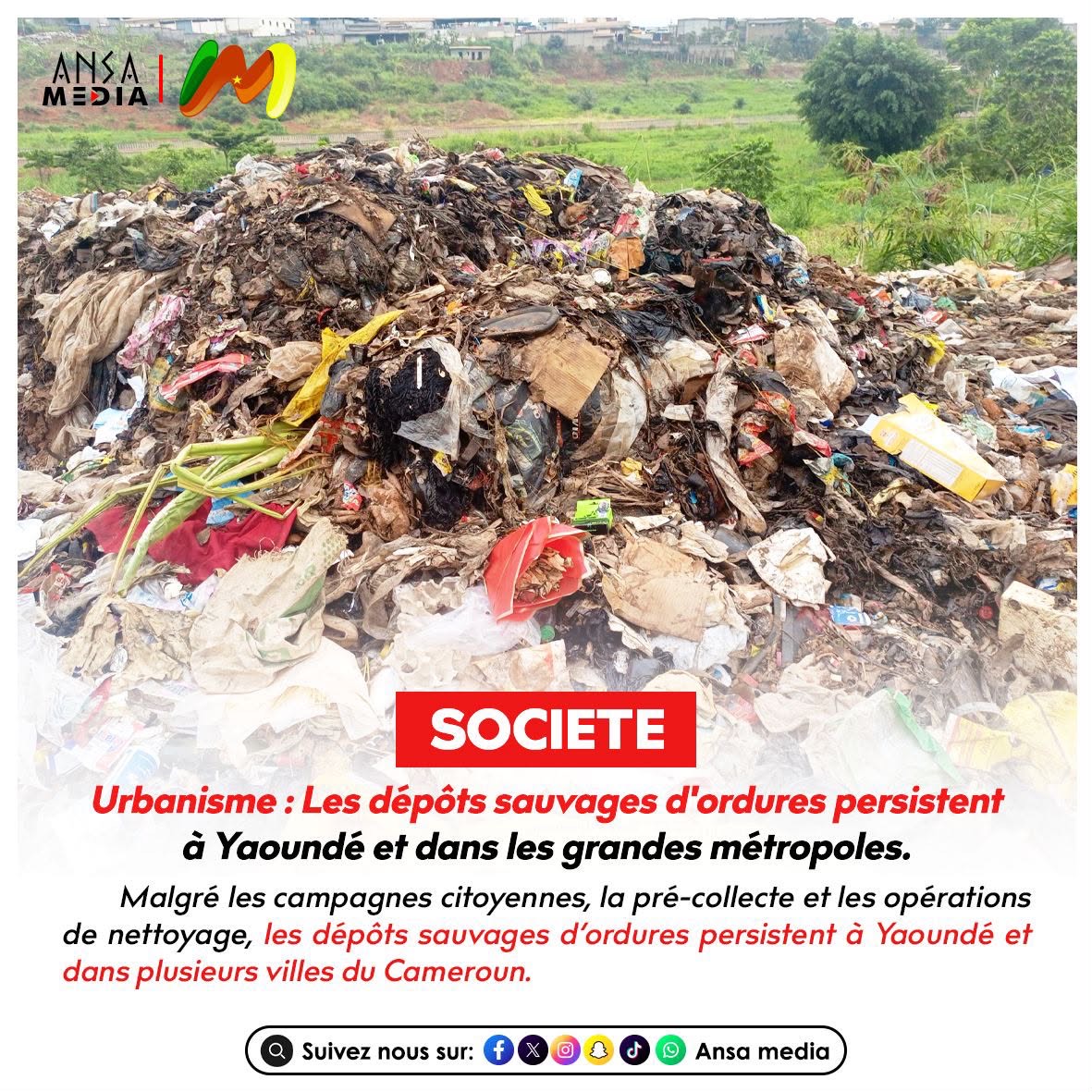 Les dépôts sauvages d'ordures persistent à Yaoundé et dans les grandes métropoles.