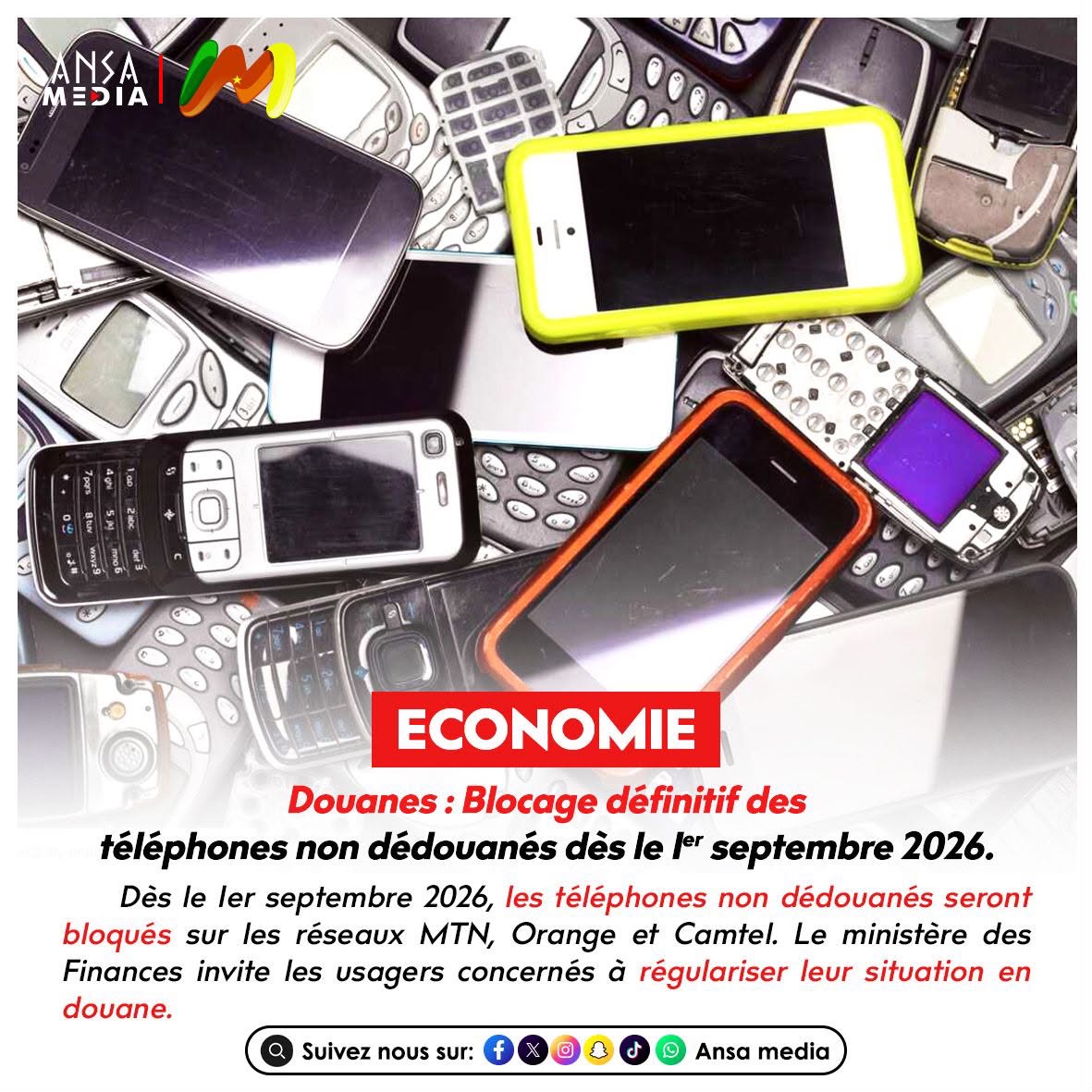 Douanes : Blocage définitif des téléphones non dédouanés dès le 1ᵉʳ septembre 2026.