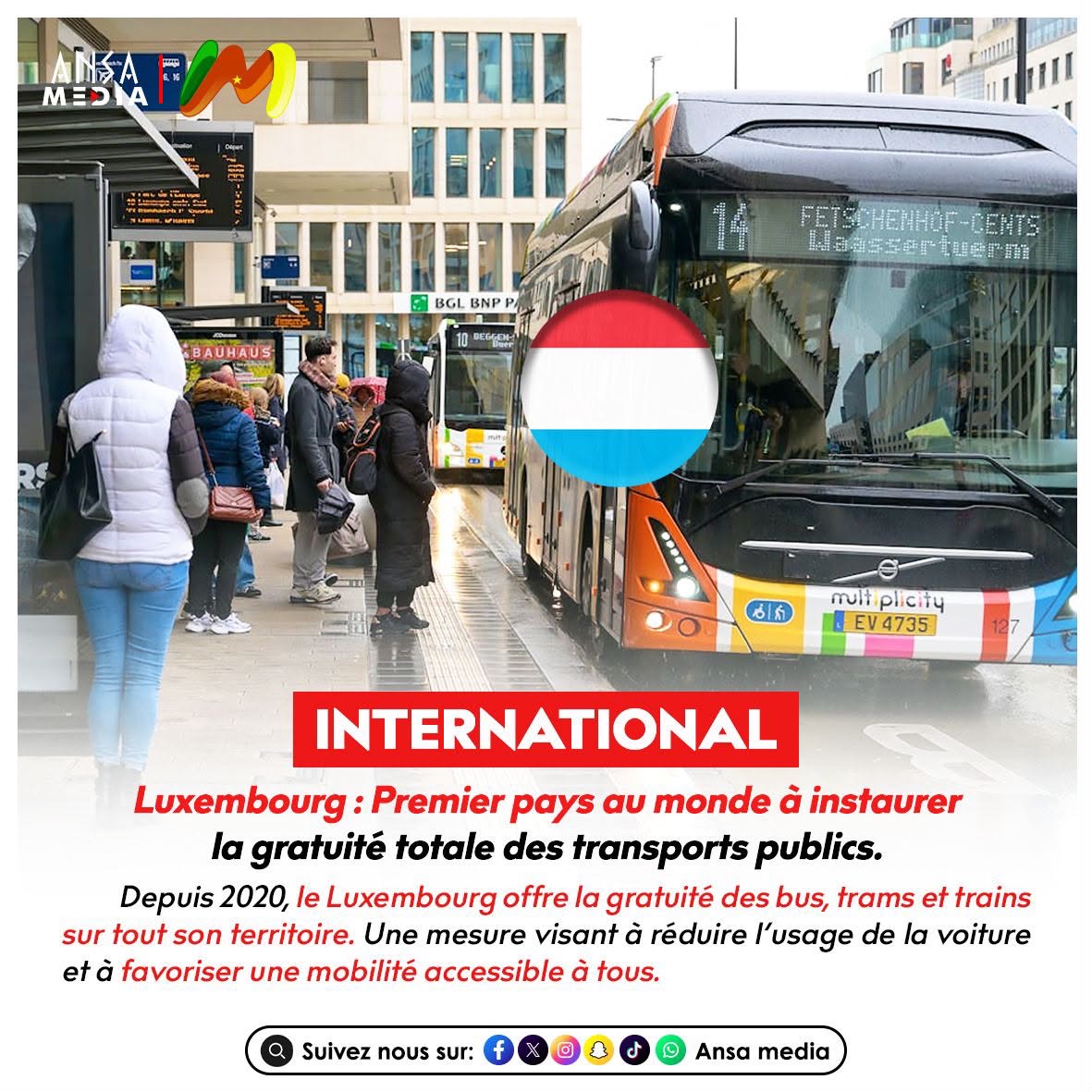 Luxembourg : Premier pays au monde à instaurer la gratuité totale des transports publics.