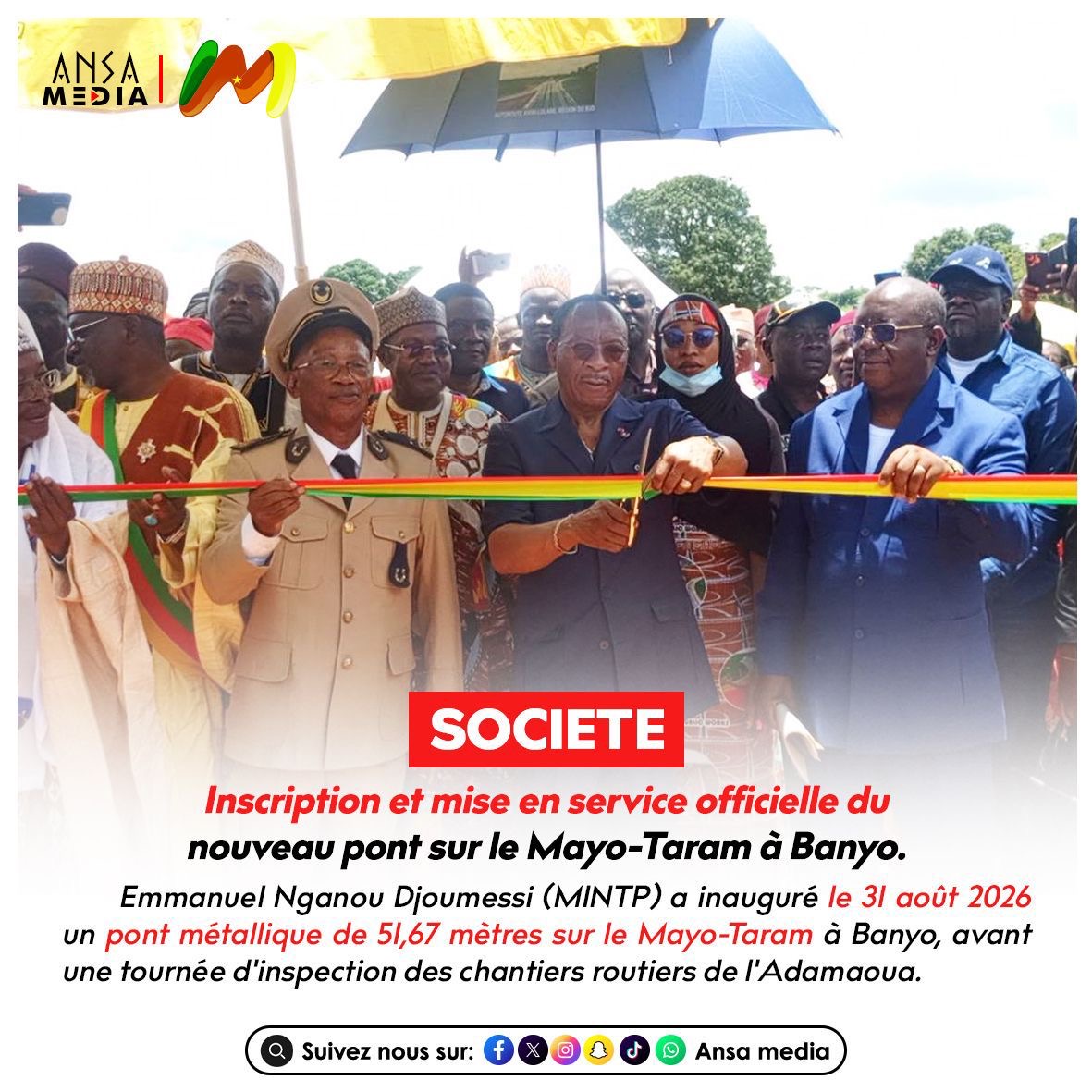 Inscription et mise en service officielle du nouveau pont sur le Mayo-Taram à Banyo.