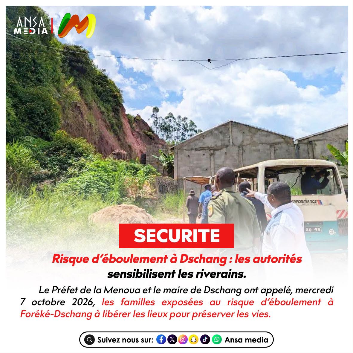 Risque d’éboulement à Dschang : les autorités sensibilisent les riverains.