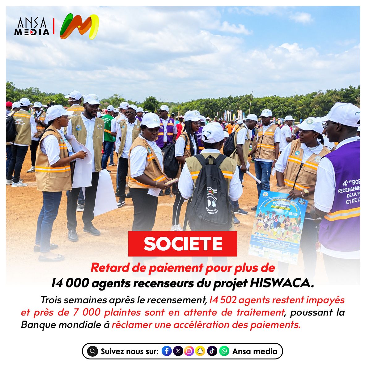 Retard de paiement pour plus de 14 000 agents recenseurs du projet HISWACA.